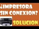 Impresora sin conexión: ¿Cómo resolver este problema?